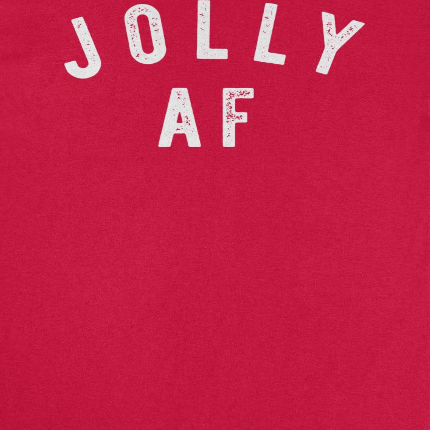 Christmas T-Shirt - Jolly AF Officially Licensed