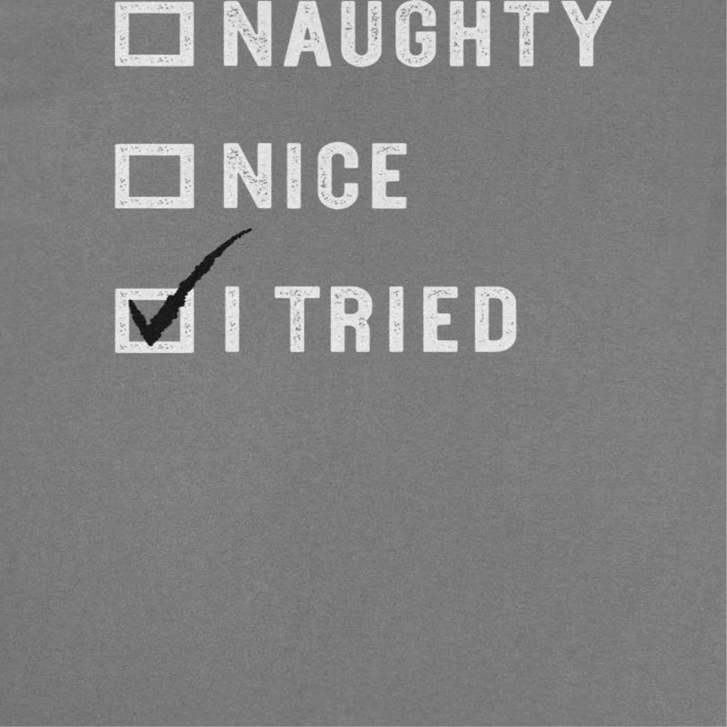 Christmas T-Shirt - Naughty Nice I Tried Officially Licensed