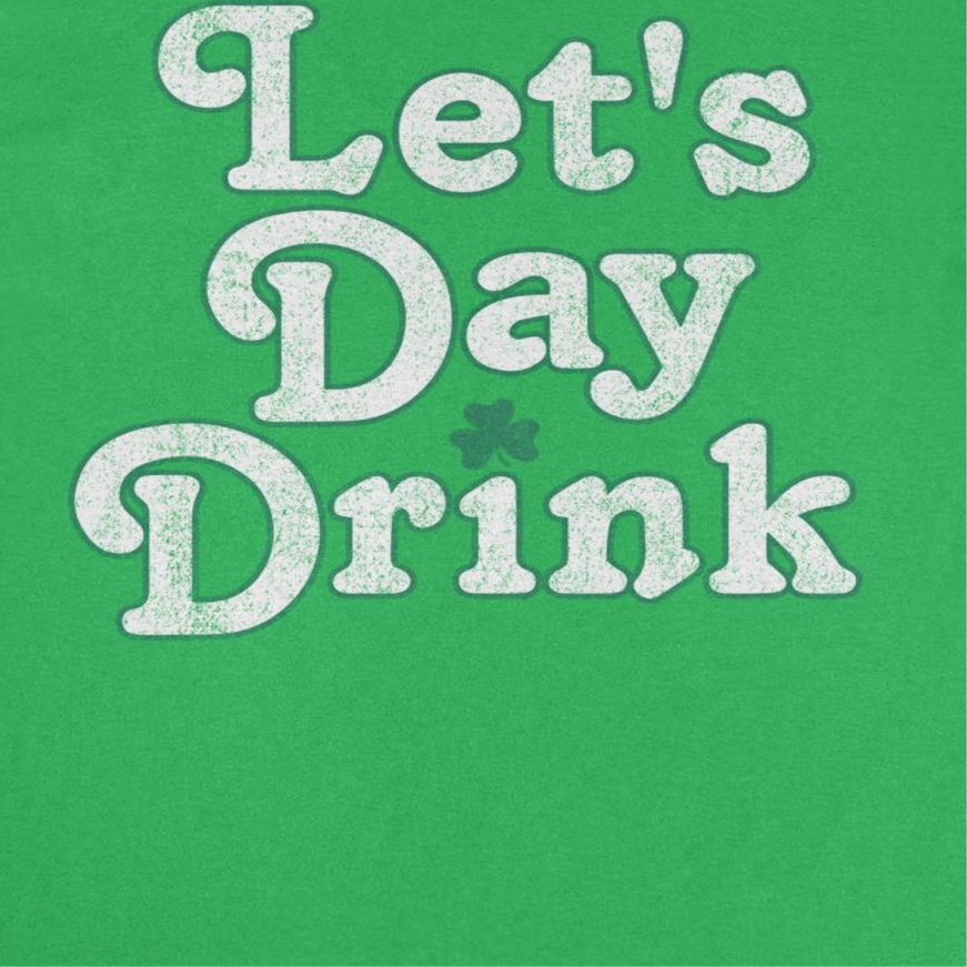 St. Patricks Day Let's Day Drink T-Shirt Officially Licensed