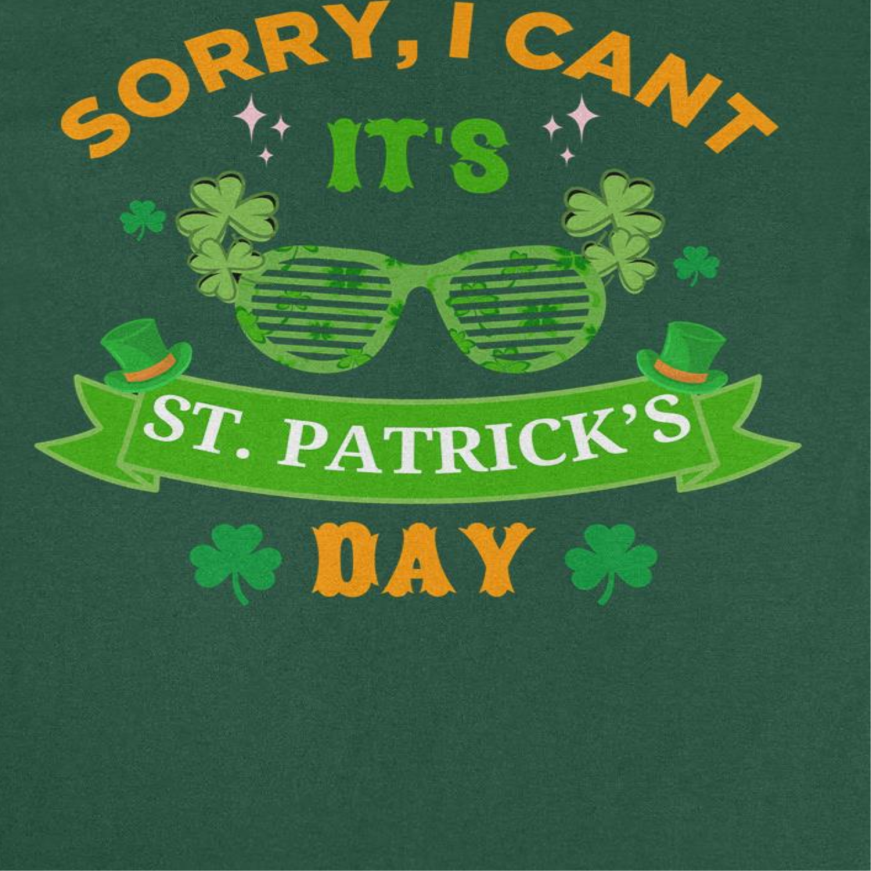 St. Patricks Day Sorry I Can't T-Shirt Officially Licensed