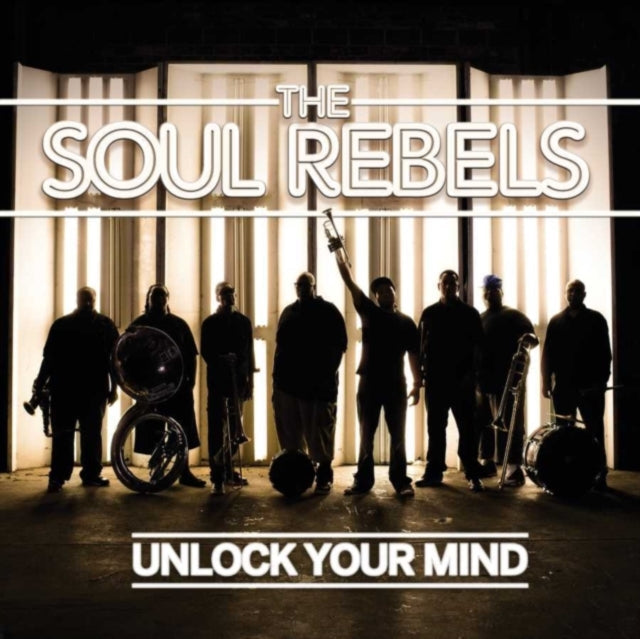 Soul Rebels - Unlock Your Mind Music CD