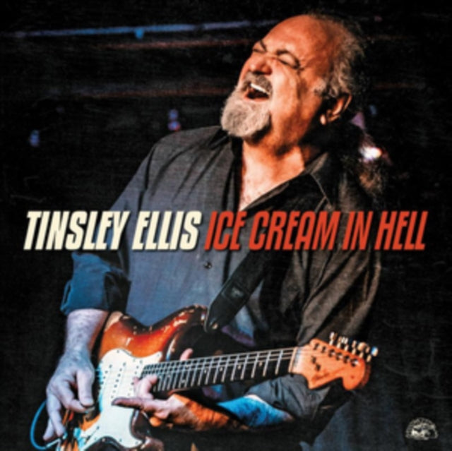 Tinsley Ellis - Ice Cream In Hell Music CD