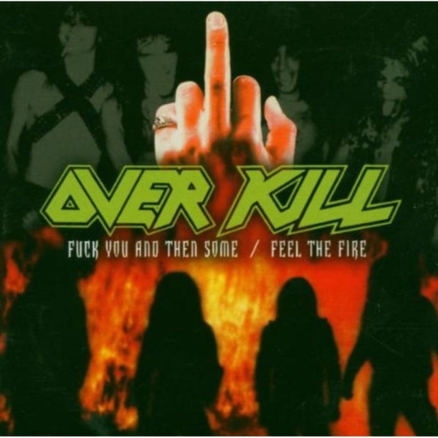 Fuck You & Then Some / Feel The Fire Music CD