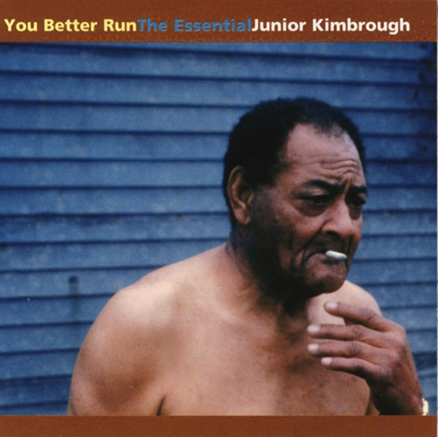 You Better Run: Essential Junior Kimbrough Vinyl Record