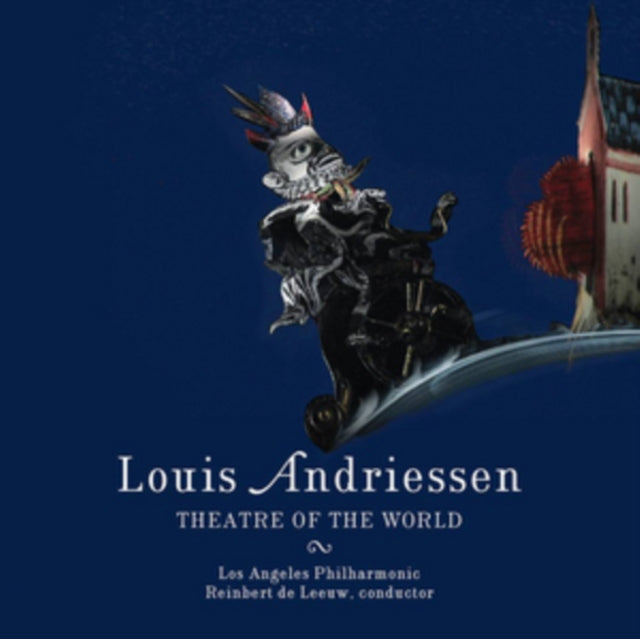 Louis Andriessen - Theatre Of The World Music CD