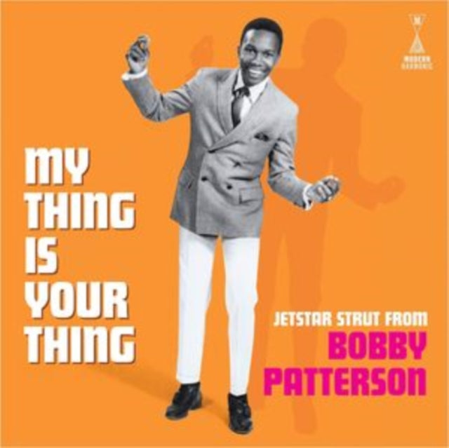 Bobby Patterson - My Thing Is Your Thing - Jetstar Strut From Bobby Patterson - LP Vinyl Record