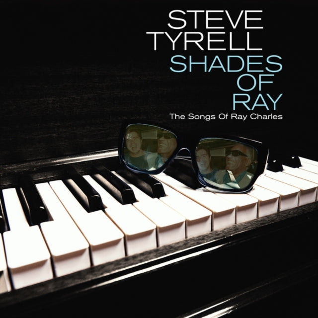 Steve Tyrell - Shades Of Ray: The Songs Of Ray Charles Music CD