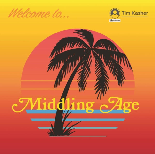 Tim Kasher - Middling Age - LP Vinyl Record