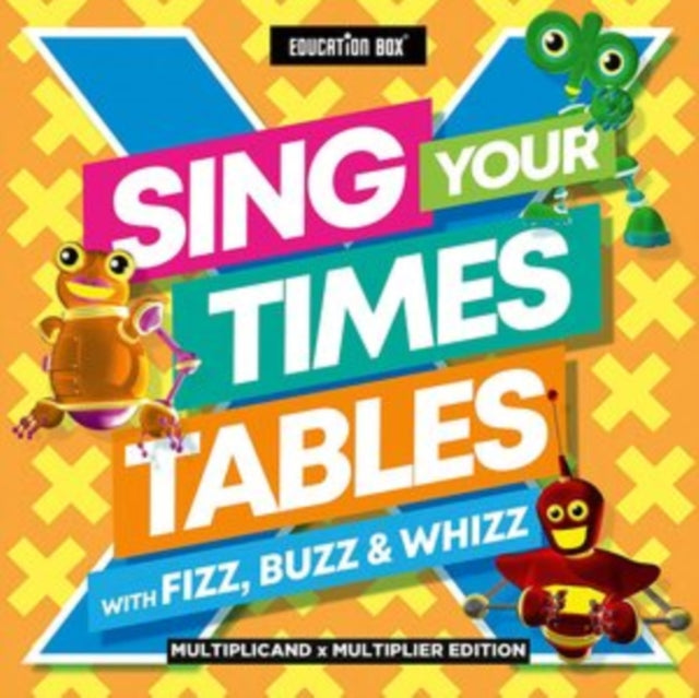 Education Box - Sing Your Times Tables With Fizz, Buzz & Whizz (Multiplicand X Multiplier Edition) Music CD