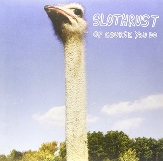 Slothrust - Of Course You Do - LP Vinyl Record