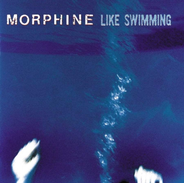 Morphine - Like Swimming Music CD