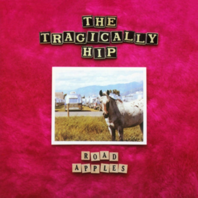 Tragically Hip - Road Apples (180G) - LP Vinyl Record