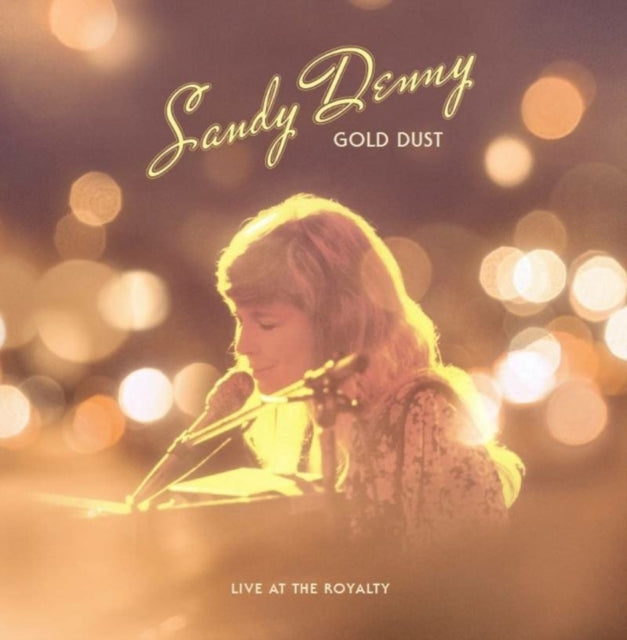 Sandy Denny - Gold Dust Live At The Royalty (Rsd) - LP Vinyl Record