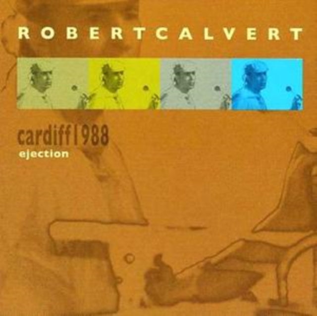 Robert Calvert - Cardiff 1998: Ejection Music CD