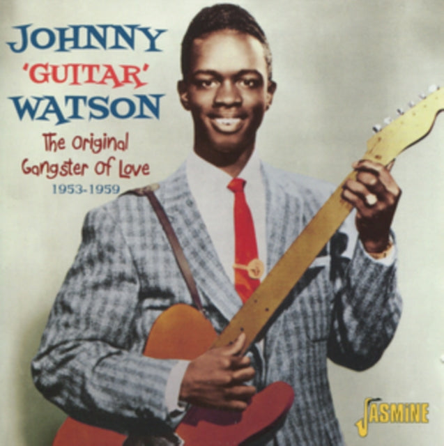 Johnny'guitar' Watson - Original Gangster Of Love The Music CD