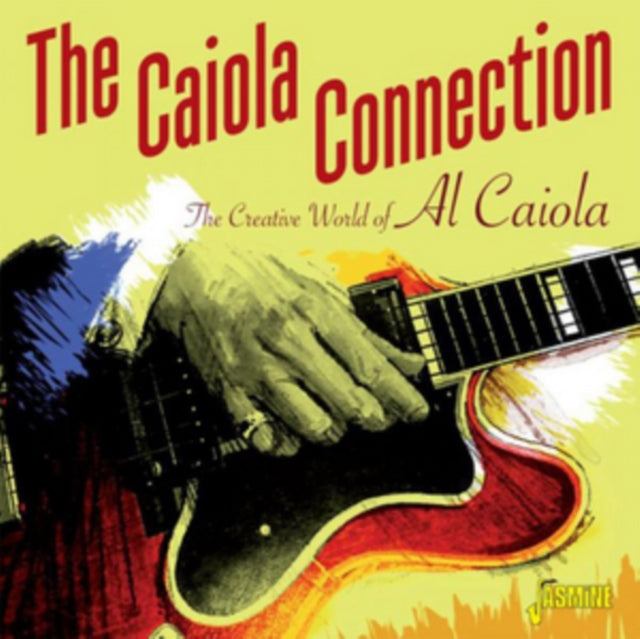 Al Caiola - Caiola Connection: Creative World Of Al Caiola Music CD