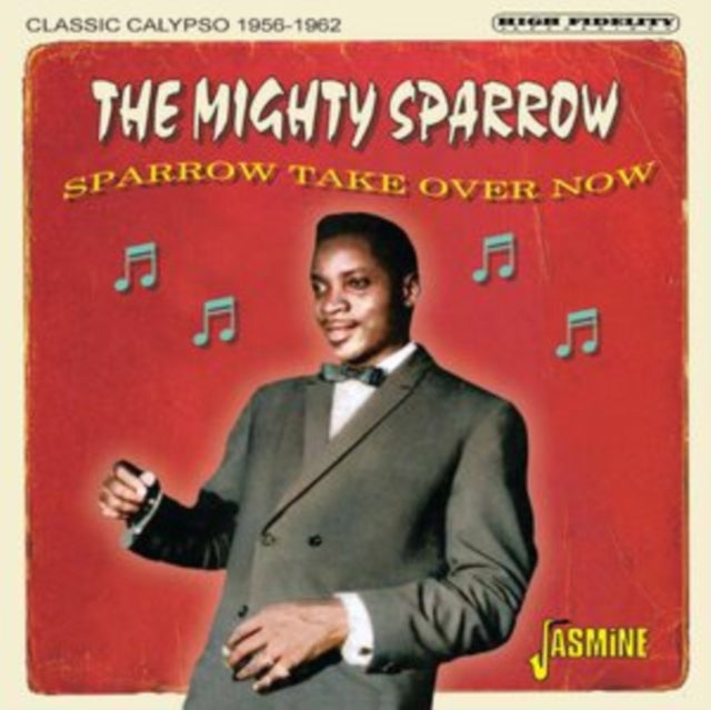 Mighty Sparrow - Sparrow Take Over Now-Classic Calypso 1956-1962 Music CD