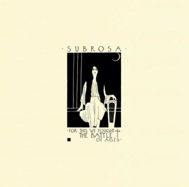 Subrosa - For This We Fought The Battle Of Ages Music CD