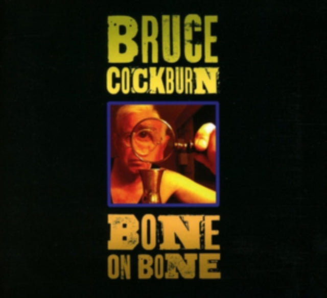 Bruce Cockburn - Bone On Bone Music CD