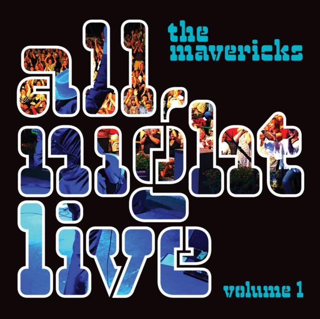 Mavericks - All Night Live Vol.1 - LP Vinyl