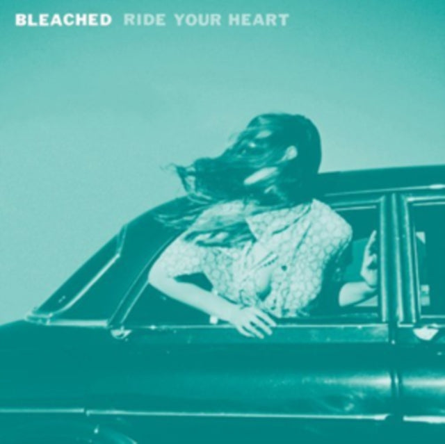 Bleached - Ride Your Heart - LP Vinyl Record