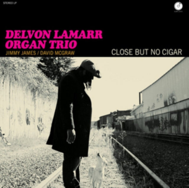 Delvon Organ Trio Lamarr - Close But No Cigar - LP Vinyl Record