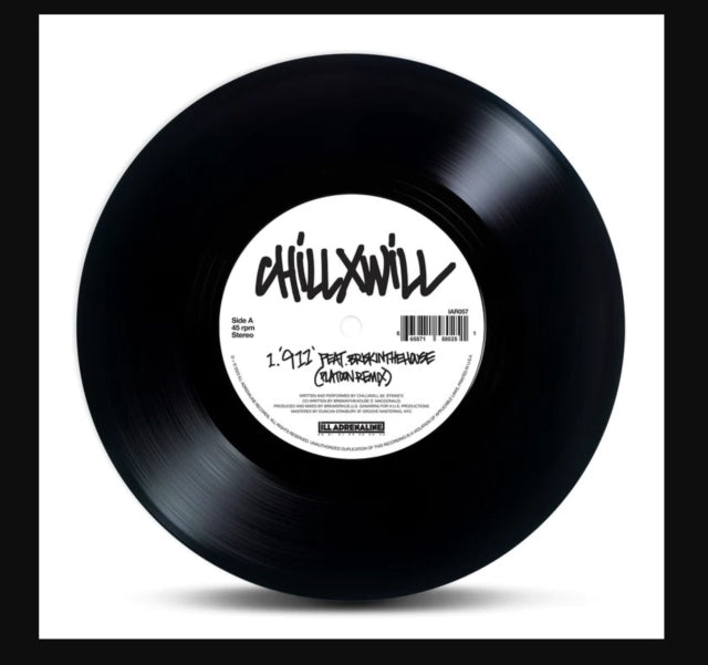 Chillxwill - 911 (Platoon Remix) B/W 1-800-Fuck-Outtahere (Dj Obsolete Remix) - 7 Inch Vinyl Record