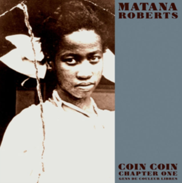 Roberts Matana - Coin Coin Chapter One: Gens De Couleur Libre - LP Vinyl Record