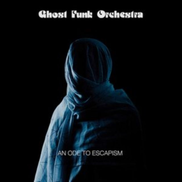 Ghost Funk Orchestra - An Ode To Escapism Music CD