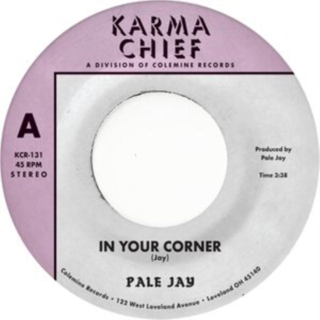 Pale Jay - In Your Corner B/W Bewilderment - 7 Inch Vinyl Record