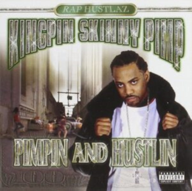 Kingpin Skinny Pimp - Pimpin And Hustlin Music CD