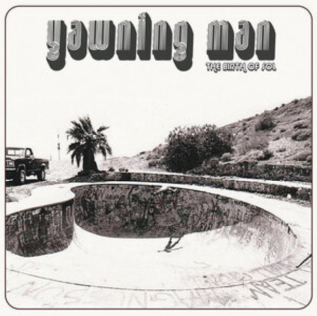 Yawning Man - Birth Of Sol (2LP) Vinyl Record