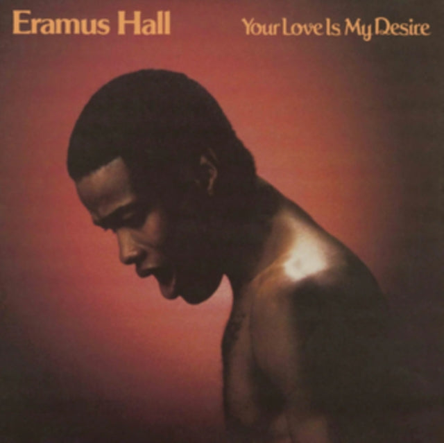 Eramus Hall - Your Love Is My Desire - LP Vinyl Record