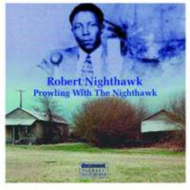 Nighthawk Robert - Prowling With The Nighthawk Music CD