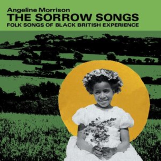 Angeline Morrison - Sorrow Songs (Folk Songs Of Black British Experience) Music CD