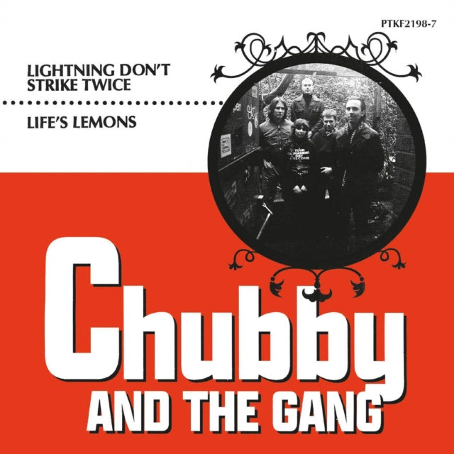 Chubby & The Gang - Lightning Don't Strike Twice & Life's Lemons - 7 Inch Vinyl Record