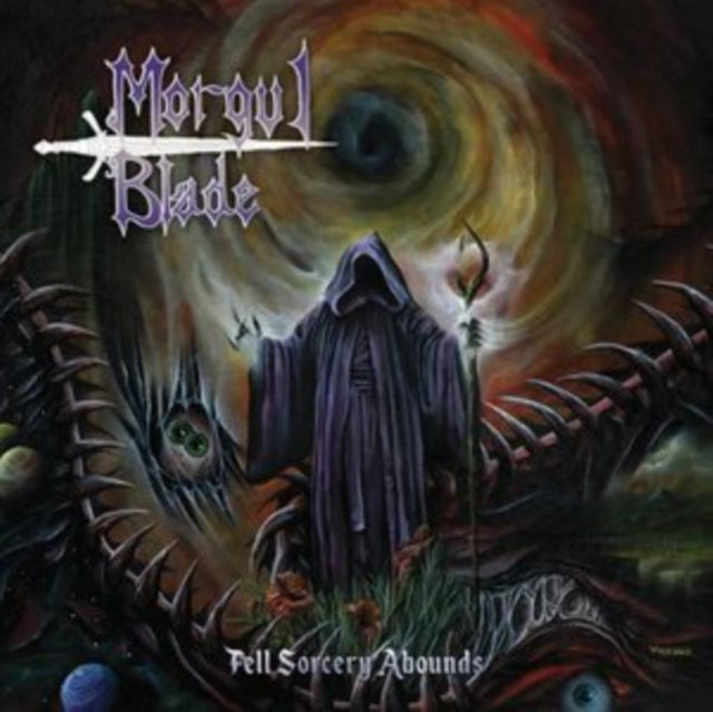 Morgul Blade - Fell Sorcery Abounds Music CD