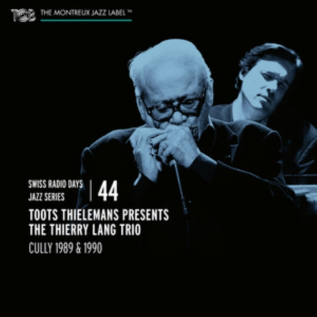 Toots Thielemans & The Thierry Lang Trio - Swiss Radio Days Jazz Series Vol. 44: Toots Thielemans Presenta The Thierry Lang Trio Music CD