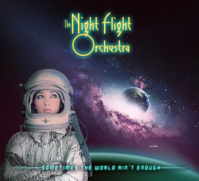 Night Flight Orchestra - Sometimes The World Ain't Enough Music CD