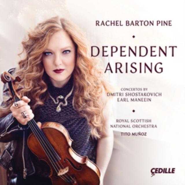 Rachel Barton; Royal Scottish National Orchestra Pine - Maneein & Shostakovich: Dependent Arising Music CD