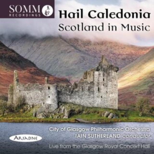 City Of Glasgow Philharmonic Orchestra - Hail Caledonia: Scotland In Music Music CD
