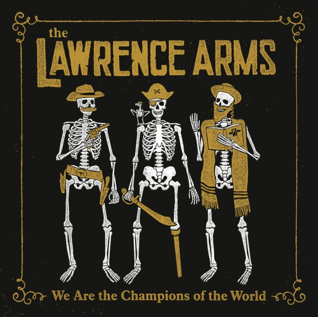 Lawrence Arms - We Are The Champions Of The World - LP Vinyl Record