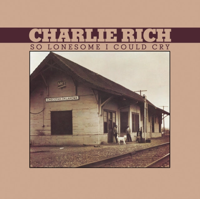 Charlie Rich - So Lonesome I Could Cry Music CD