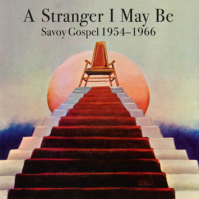 Various Artists - Stranger I May Be: Savoy Gospel 1954-1966 - LP Vinyl Record