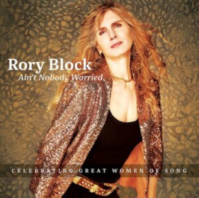 Rory Block - Ain't Nobody Worried Music CD