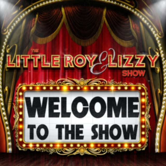 Little Roy & Lizzy Show - Welcome To The Show Music CD
