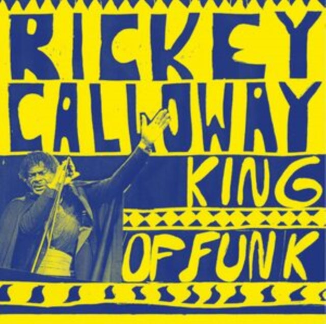 Rickey Calloway - King Of Funk - LP Vinyl Record