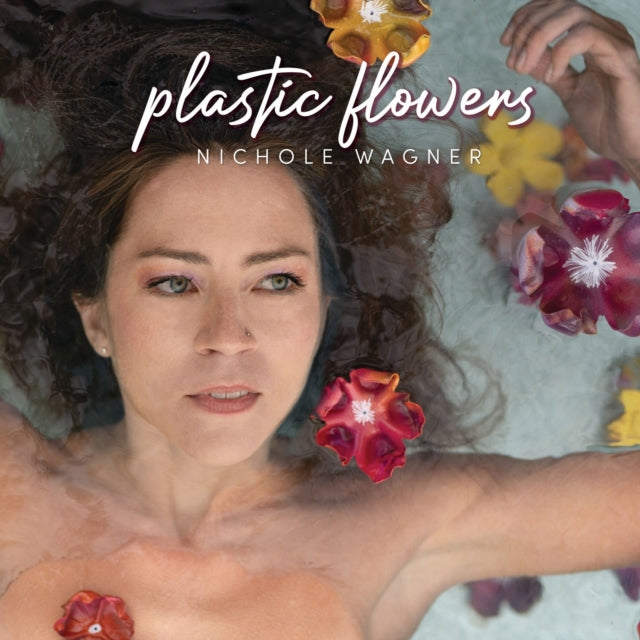 Nichole Wagner - Plastic Flowers - LP Vinyl Record