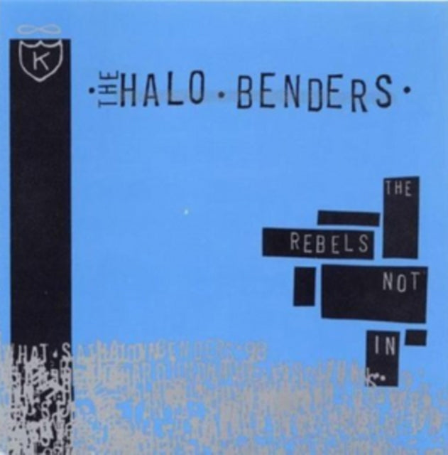 Halo Benders - Rebels Not In - LP Vinyl Record