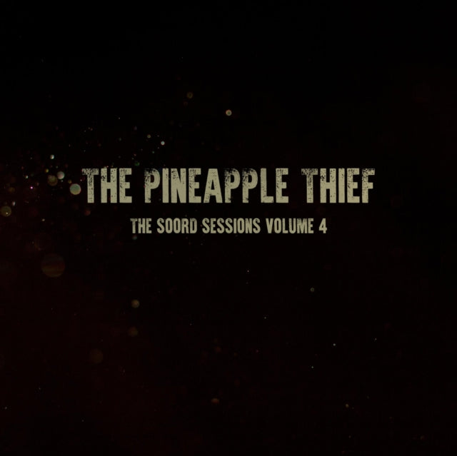 Pineapple Thief - Soord Sessions: Volume 4 - LP Vinyl Record